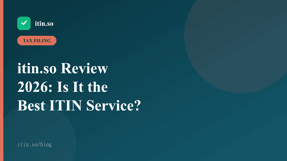 itin.so Review 2026: Is It the Best ITIN Service? - itin.so guide